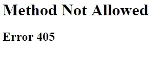 Ошибка method not allowed. Ошибка 405. 405 not allowed. 405 method not allowed. error 405 not allowed мотор.